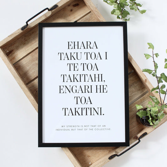 Ehara taku toa - Māori Print
