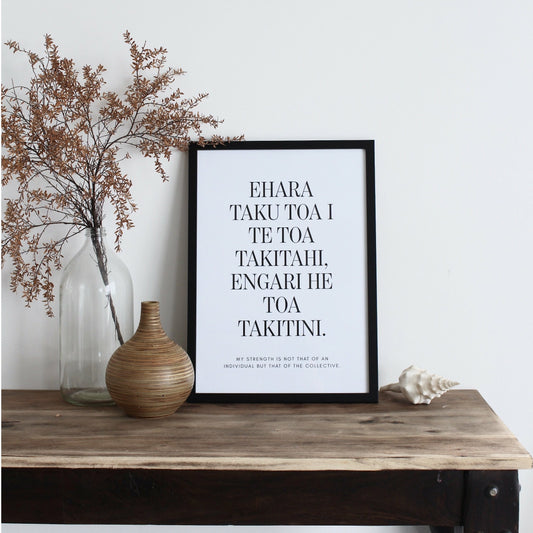 Ehara taku toa - Māori Print